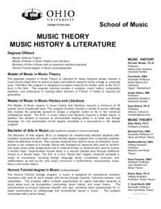 School of Music  MUSIC THEORY MUSIC HISTORY & LITERATURE Degrees Offered Master of Music Theory