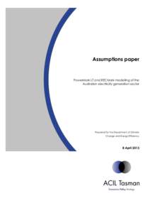 Assumptions paper  PowerMark LT and RECMark modelling of the Australian electricity generation sector  Prepared for the Department of Climate