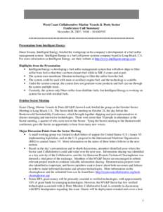 West Coast Collaborative Marine Vessels & Ports Sector Conference Call Summary November 28, 2007; 9AM – 10AM PST ************************************************************************ Presentation from Intelligent En