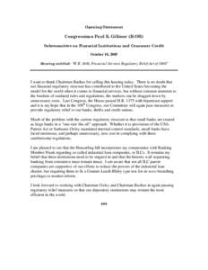 Opening Statement  Congressman Paul E. Gillmor (R-OH) Subcommittee on Financial Institutions and Consumer Credit October 18, 2005 Hearing entitled: “H.R. 3505, Financial Services Regulatory Relief Act of 2005”