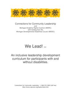Connections for Community Leadership and Michigan Disability Rights Coalition (MDRC) with funding from the Michigan Developmental Disabilities Council (MDDC)