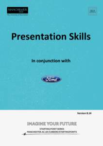 Presentation Skills In conjunction with Version 8.14  Contents