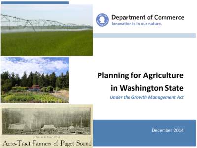 Planning for Agriculture in Washington State Under the Growth Management Act December 2014