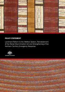 Australia / Welfare and poverty / Law enforcement in Australia / Northern Territory National Emergency Response / Indigenous Australians / Welfare / Racial Discrimination Act / Papunya /  Northern Territory / Strategic Indigenous Housing and Infrastructure Program / Politics of Australia / Government of Australia / Indigenous peoples of Australia