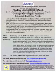 ACBHCS presents a free CME training for medical professionals and other interested persons: Working with LGBTQQI-2S Youth  (Lesbian, Gay, Bisexual, Transgender, Queer, Questioning, Intersex, 2-Spirit):