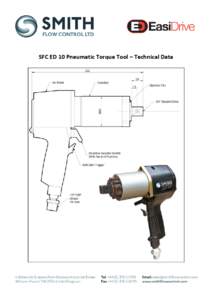 SFC ED 10 Pneumatic Torque Tool – Technical Data  DESCRIPTION The SFC-ED 10L Pneumatic Torque Tool is a hand held, non-impacting air driven power tool designed to quickly and accurately apply torque and safely manage 