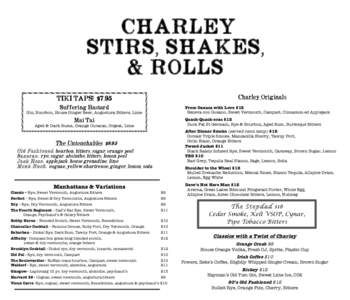 CHARLEY STIRS, SHAKES, & ROLLS  