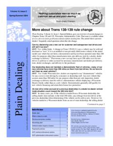 Volume 14, Issue 2 Spring/Summer 2004 “Nothing astonishes men so much as common sense and plain dealing.” Ralph Waldo Emerson