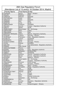 26th Gas Regulatory Forum Attendance List of 15 and/or 16 October 2014, Madrid Mr Mr Mr Mr