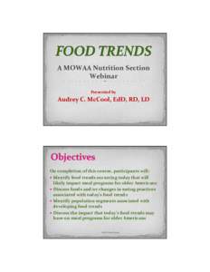 A MOWAA Nutrition Section Webinar Presented by Audrey C. McCool, EdD, RD, LD