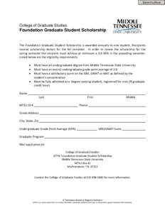 Submit by Email  College of Graduate Studies Foundation Graduate Student Scholarship