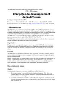 Télé Millevaches, association basée à Faux-la-Montagne (Creuse), propose :  CDI à 28h/semaine Chargé(e) du développement de la diffusion