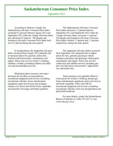 Saskatchewan Consumer Price Index September 2012 According to Statistics Canada, the Saskatchewan All-items Consumer Price Index increased 0.2 percent between August 2012 and