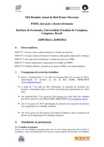 XIX Reunião Anual da Red Pymes Mercosur PMES, inovação e desenvolvimento Instituto de Economia, Universidade Estadual de Campinas, Campinas, Brasil[removed]a[removed])