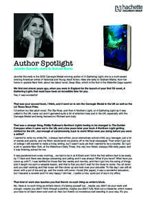 Author Spotlight Jennifer Donnelly chats to Graham Marks Jennifer Donnelly is the 2003 Carnegie Medal-winning author of A Gathering Light; she is a multi-award winning American writer of historical and Young Adult fictio