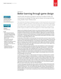 Adobe® Creative Suite® Success Story  Globaloria Better learning through game design World Wide Workshop