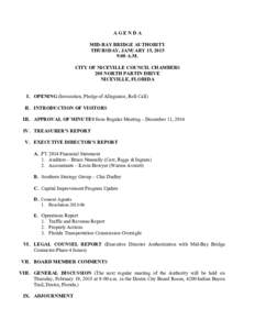 AGENDA MID-BAY BRIDGE AUTHORITY THURSDAY, JANUARY 15, 2015 9:00 A.M. CITY OF NICEVILLE COUNCIL CHAMBERS 208 NORTH PARTIN DRIVE