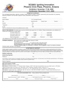SC2003: Igniting Innovation Phoenix Civic Plaza, Phoenix, Arizona Exhibition: November 17-20, 2003 Conference: November 15-21, 2003 EXHIBITOR’S CONTRACT The undersigned (hereinafter, called the “exhibitor”) hereby 