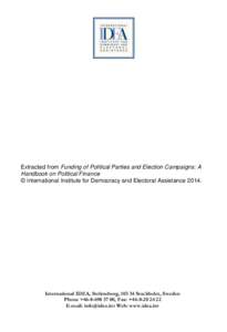 Extracted from Funding of Political Parties and Election Campaigns: A Handbook on Political Finance © International Institute for Democracy and Electoral Assistance[removed]International IDEA, Strömsborg, [removed]Stockhol
