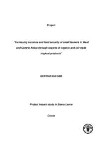 Project  “Increasing incomes and food security of small farmers in West and Central Africa through exports of organic and fair-trade tropical products”