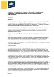 Position of The Netherlands Chamber of Commerce on the European Commission’s proposal on the annual accounts of micro-entities COMFebruary 2010 Introduction In its proposal for a Directive of the European 