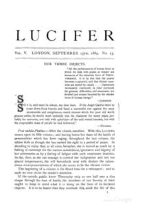 LUCIFER V ol . V . LONDON, SEPTEMBER 15TH, 1889. No. 25. OUR