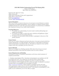 ANG 6905: Medical Anthropology Journal Club (SpringFridays, 12:50-1:40 pm Med Anthro Lab (TUR B103) Instructor: Dr. Alyson G. Young Office: Grinter 425 Office Hours: Thursdays 2-4 pm and by appointment