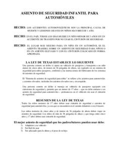 ASIENTO DE SEGURIDAD INFANTIL PARA AUTOMÓVILES HECHO: LOS ACCIDENTES AUTOMOVILÍSTICOS SON LA PRINCIPAL CAUSA DE MUERTE Y LESIONES GRAVES EN NIÑOS MAYORES DE 1 AÑO.