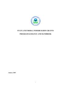 STATE AND TRIBAL INDOOR RADON GRANTS PROGRAM GUIDANCE AND HANDBOOK January[removed]i