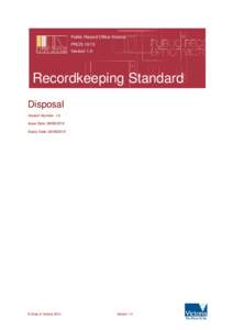 Public Record Office Victoria PROS[removed]Version 1.0 Recordkeeping Standard Disposal