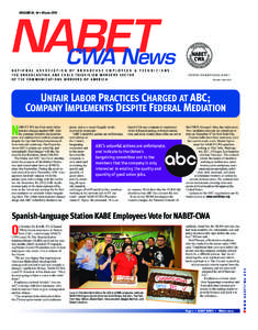 VOLUME 61, #4 • Winter[removed]NABET CWA News NATIONAL ASSOCIATION OF BROADCAST EMPLOYEES & TECHNICIANS THE BROADCASTING AND CABLE TELEVISION WORKERS SECTOR