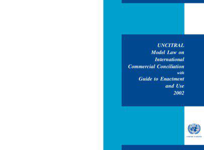 United Nations Commission on International Trade Law / Mediation / Sociology / Arbitral tribunal / Peace / Alternative dispute resolution / Online dispute resolution / Dispute resolution / Conciliation / Law