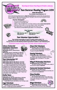 Northport-East Northport Public Library  Teen Summer Reading Program 2014 June 23-August 7  For students entering grades 6-12