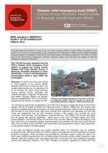 Disaster relief emergency fund (DREF) Central African Republic: Violent winds in Bogoula, Amada-Gaza and Mbaïki DREF operation n° MDRCF011 GLIDE n° ST[removed]CAF