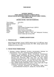 RANCANGAN  LAPORAN SINGKAT RAPAT DENGAN PENDAPAT KOMISI III DPR RI DENGAN SEKJEN MAHKAMAH KONSTITUSI, SEKJEN KOMISI YUDISIAL, DAN KOMNAS HAM
