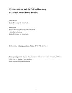 Europeanisation and the Political Economy of Active Labour Market Policies Olaf van Vliet Leiden University, The Netherlands