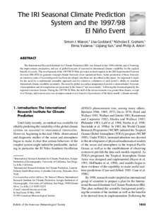 The IRI Seasonal Climate Prediction System and the[removed]El Niño Event Simon J. Mason,* Lisa Goddard,* Nicholas E. Graham,* Elena Yulaeva,* Liqiang Sun,* and Philip A. Arkin+
