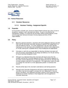 Policy Relationships: Corporate Human Resources: Volunteer Resources Effective Date: July 2004 Section Number: 5.0 Sub-section Number: 5.11