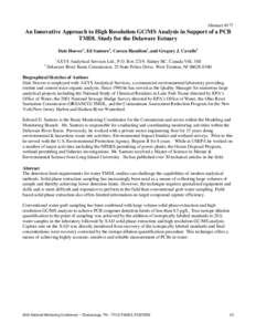 Abstract #177  An Innovative Approach to High Resolution GC/MS Analysis in Support of a PCB TMDL Study for the Delaware Estuary Dale Hoover1, Ed Santoro2, Coreen Hamilton1, and Gregory J. Cavallo2 1