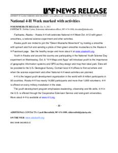 National 4-H Week marked with activities FOR IMMEDIATE RELEASE: Oct. 8, 2013 CONTACT: Debbie Carter, Extension information officer, [removed], [removed] Fairbanks, Alaska— Alaska 4-H will celebrate Nationa