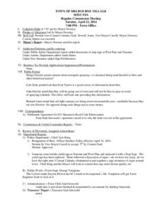 TOWN OF MELBOURNE VILLAGE MINUTES Regular Commission Meeting Tuesday, April 22, 2014 7:00 PM - Town Office I. Called to Order at 7:07 pm by Mayor Downey