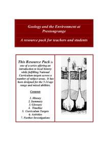 Geology and the Environment at Prestongrange A resource pack for teachers and students This Resource Pack is one of a series offering an