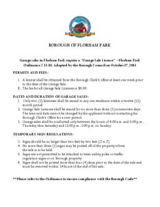 BOROUGH OF FLORHAM PARK  Garage sales in Florham Park require a “Garage Sale License” – Florham Park Ordinance # 13-10, Adopted by the Borough Council on October 17, 2013 PERMITS AND FEES: 1. A license shall be obt