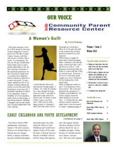 OUR VOICE Denver Metro Communnity Parent Resource Cent A Woman’s Guilt By Yvette Plummer I feel guilty because I can‟t