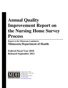 The commissioner shall establish a quality improvement program for the nursing facility survey and complaint process