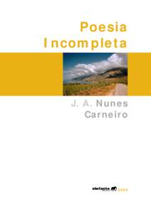 Poesia Incompleta J. A. Nunes Carneiro