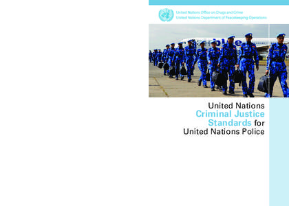 Vienna International Centre, PO Box 500, 1400 Vienna, Austria Tel.: (+[removed], Fax: (+[removed], www.unodc.org DPKO, United Nations Secretariat Building, Room S-3640, New York NY, USA, 10017, Tel.: (+1-212) 