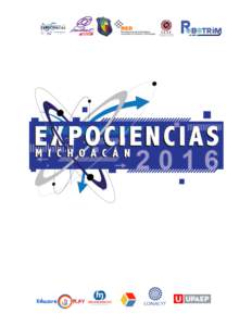 Expociencias Michoacán, con el Aval del Movimiento Internacional para el Recreo Científico y Técnico de América Latina (MILSET AMLAT), La Red Nacional de Actividades Juveniles en Ciencia y Tecnología (La RED), y el