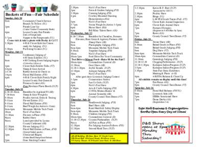 Buckets of Fun—Fair Schedule Sunday, July 20 9am Community Church Service Brunch To Follow (YC) 3pm