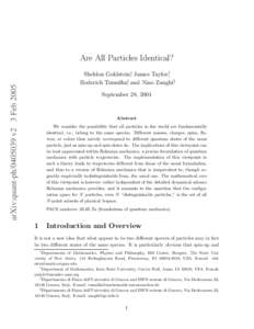 Are All Particles Identical?  arXiv:quant-phv2 3 Feb 2005 Sheldon Goldstein∗, James Taylor†, Roderich Tumulka‡, and Nino Zangh`ı§